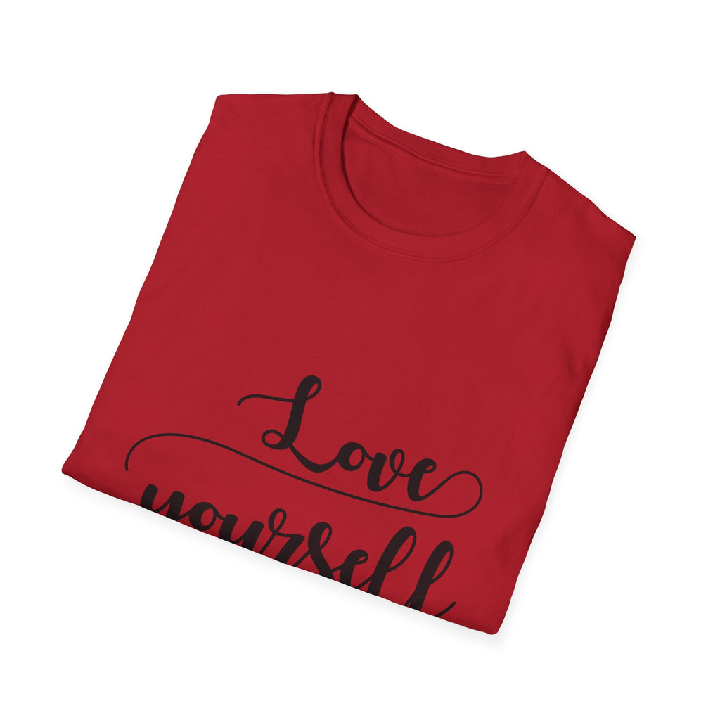 Love Yourself First Unisex T-Shirt | Positive Affirmation Tee, Self-Care Gift, Casual Wear, Motivational Apparel, Everyday Essentials