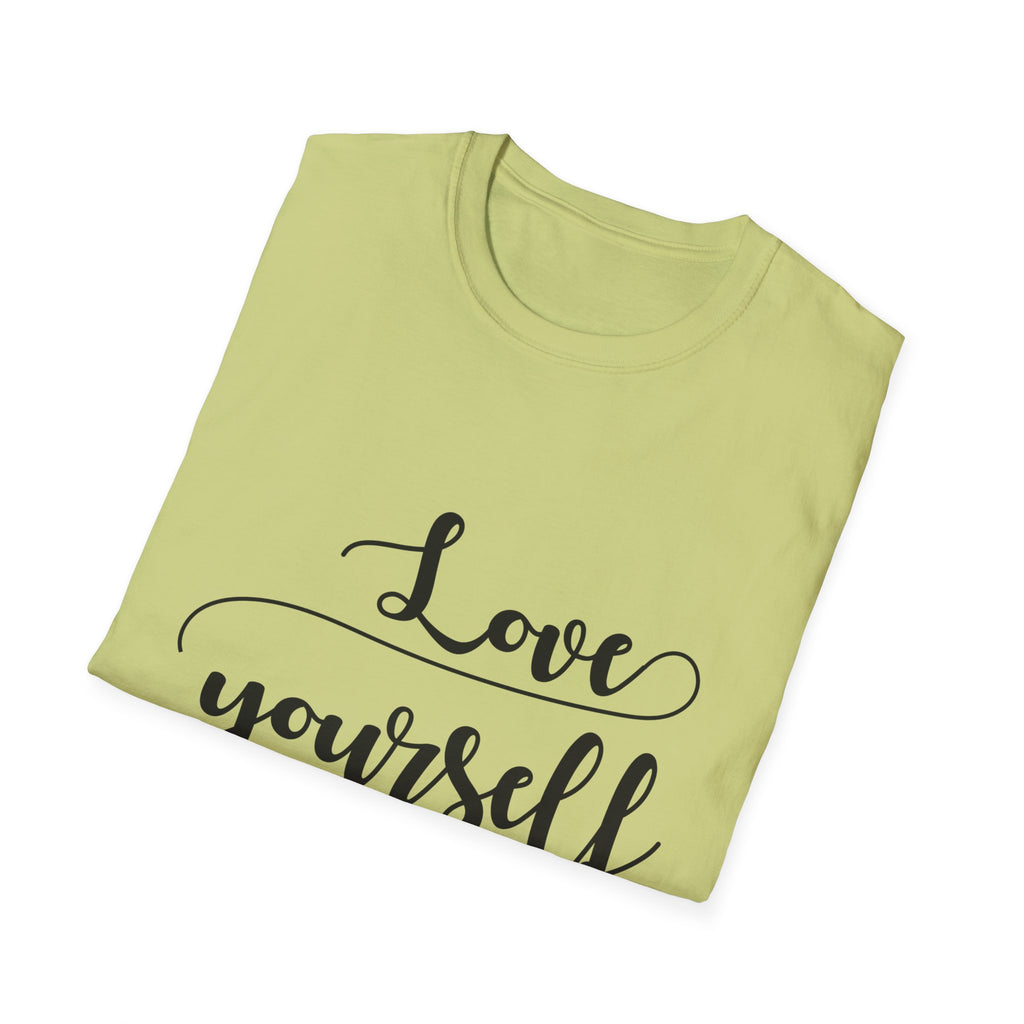Love Yourself First Unisex Softstyle T-Shirt | Inspirational Apparel, Self-Care Gift, Motivational Tee, Casual Wear, Positive Vibes