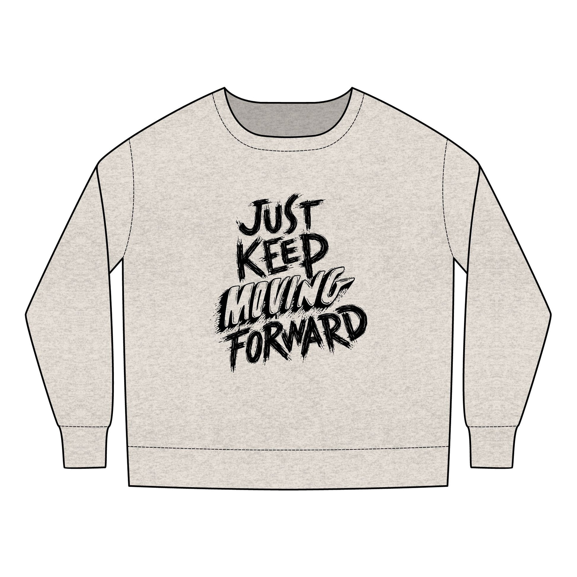 Toddler Sweatshirt - Just Keep Moving Forward, Cozy Kids Sweatshirt, Inspirational Toddler Top, Fun Youth Pullover, Gift for Children