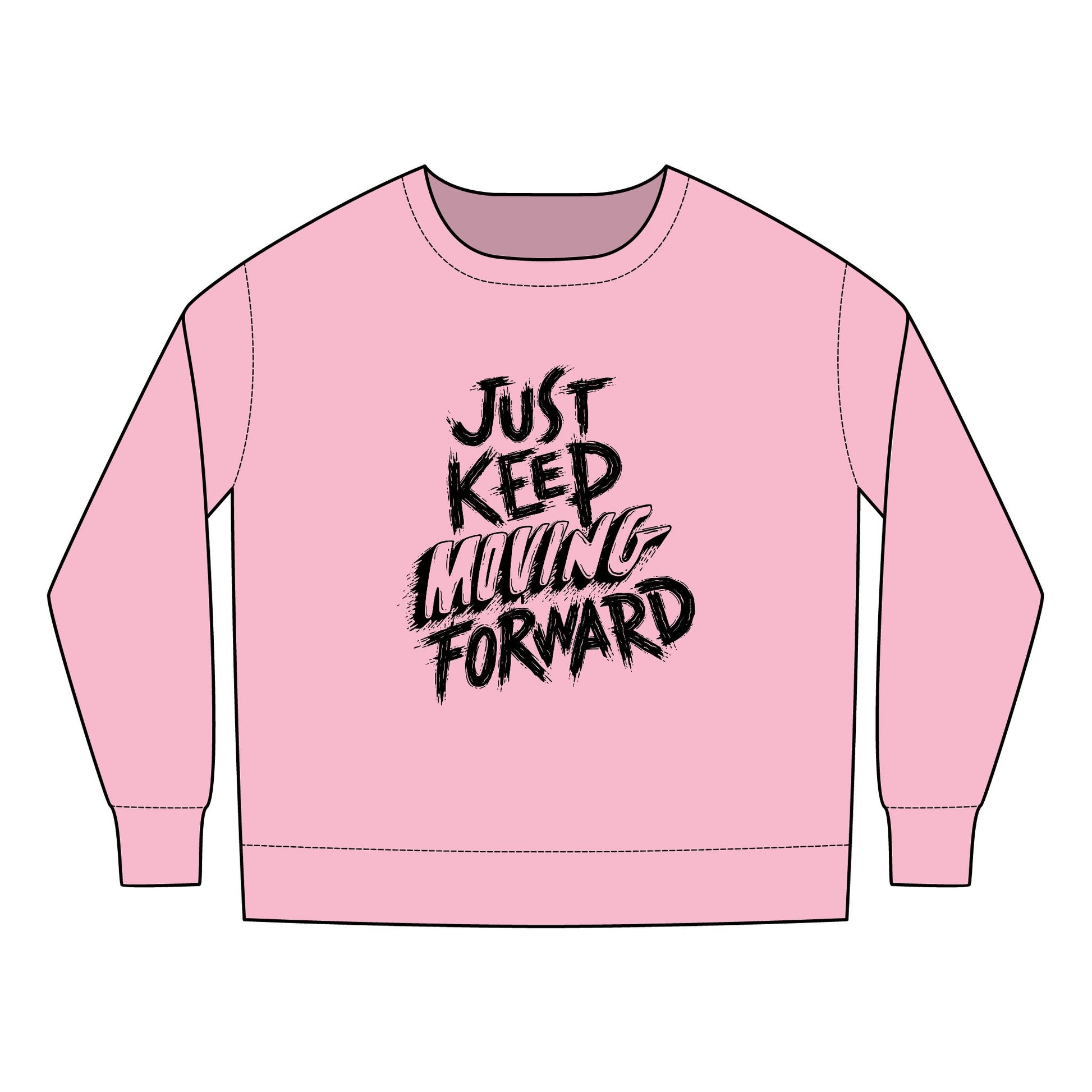 Toddler Sweatshirt - Just Keep Moving Forward, Cozy Kids Sweatshirt, Inspirational Toddler Top, Fun Youth Pullover, Gift for Children