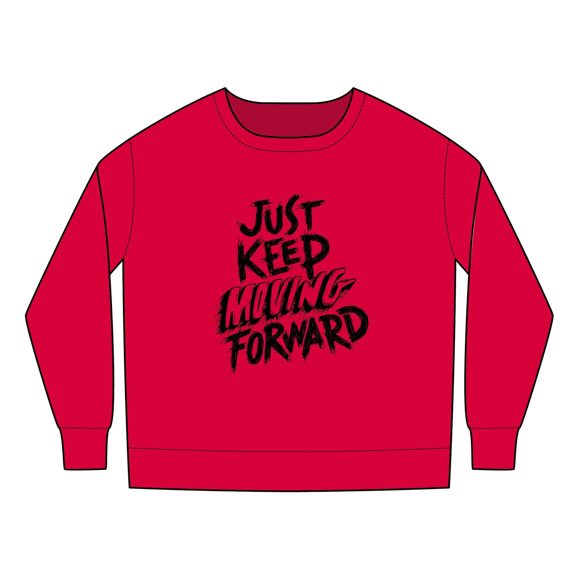Toddler Sweatshirt - Just Keep Moving Forward, Cozy Kids Sweatshirt, Inspirational Toddler Top, Fun Youth Pullover, Gift for Children