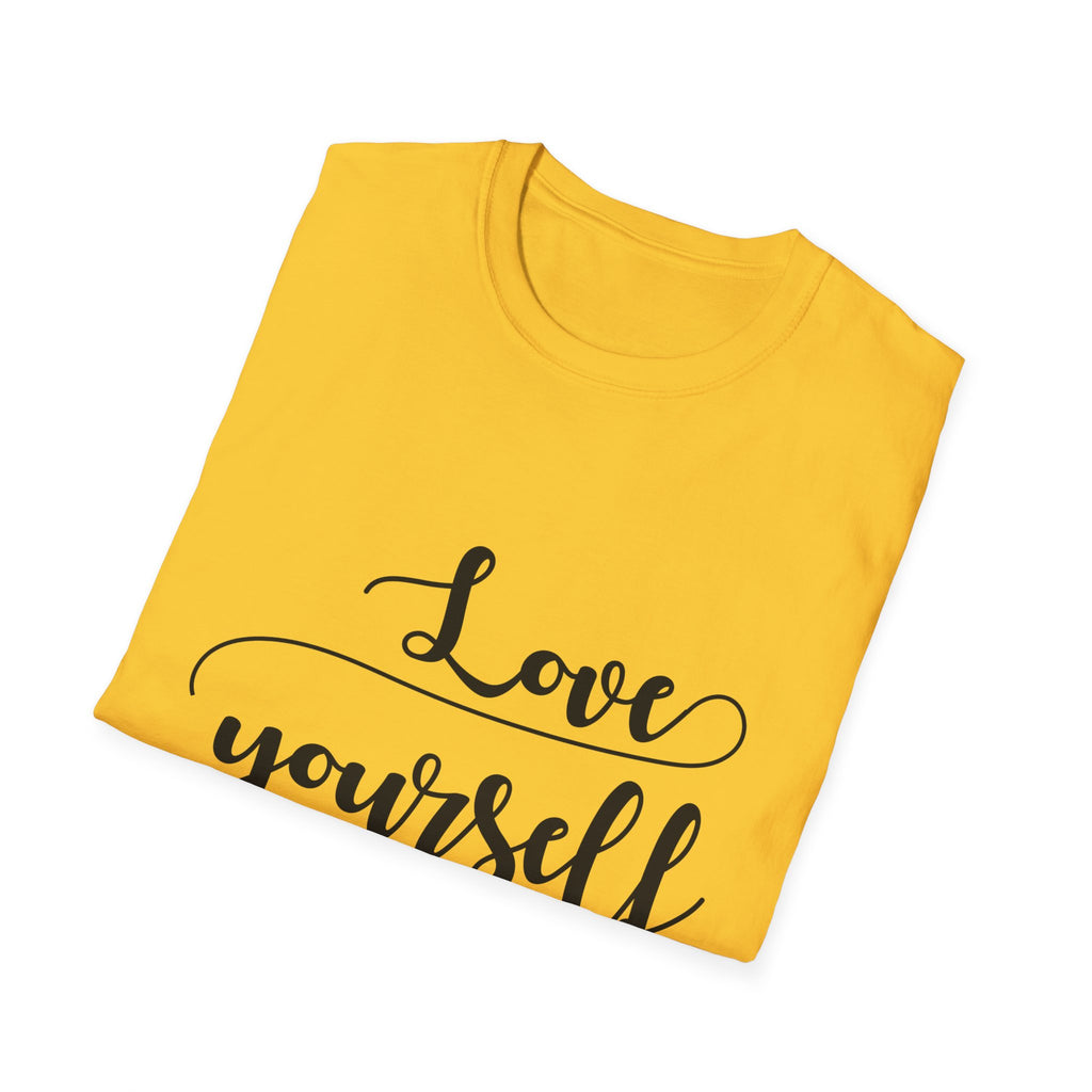 Love Yourself First Unisex Softstyle T-Shirt | Inspirational Apparel, Self-Care Gift, Motivational Tee, Casual Wear, Positive Vibes